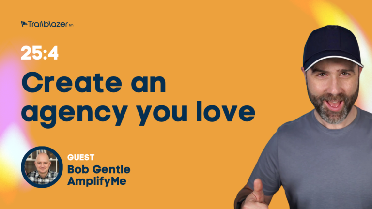 Episode: How to create an agency that you can love